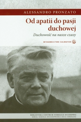 Od apatii do pasji duchowej - Alessandro Pronzato