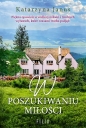 W poszukiwaniu miłości - Katarzyna Janus