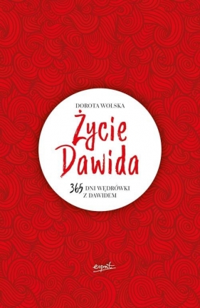 Życie Dawida - Dorota Wolska