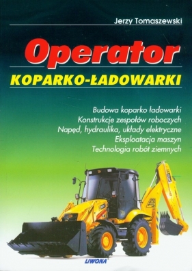 Operator koparko-ładowarki - Tomaszewski Jerzy