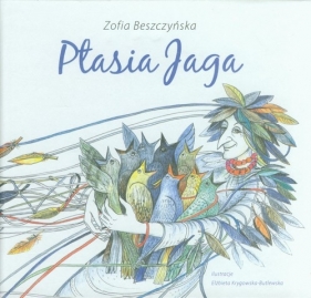 Ptasia Jaga - Beszczyńska Zofia
