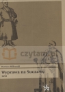 Wyprawa na Suczawę 1653  Milewski Dariusz