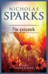 Na ratunek (wydanie kolekcyjne) Nicholas Sparks