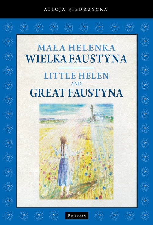 Mała Helenka Wielka Faustyna