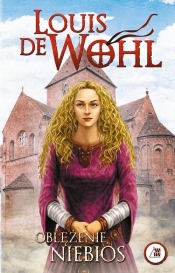 Oblężenie niebios - Louis de Wohl
