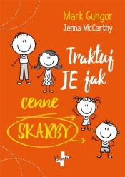 Traktuj je jak cenne skarby - Mark Gungor