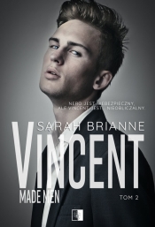 Vincent. Made Men. Tom 2 - Brianne Sarah