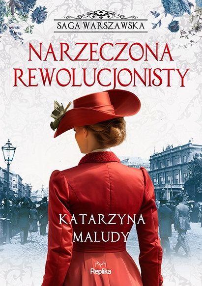 Saga warszawska. Tom 5. Narzeczona rewolucjonisty