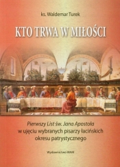 Kto trwa w miłości