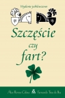 Szczęście czy fart? Fernando Trías de Bes, Álex Rovira Celma