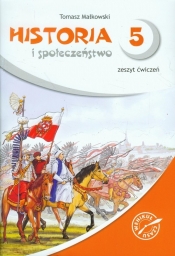 Wehikuł czasu Historia i społeczeństwo 5 Zeszyt ćwiczeń - Malkowski Tomasz