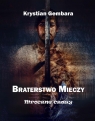 Braterstwo mieczy Mroczne czasy Gembara Krystian