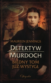 Detektyw Murdoch Biedny Tom już wystygł - Jennings Maureen