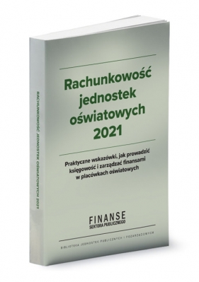 Rachunkowość jednostek oświatowych 2021 - Opracowanie zbiorowe