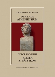 Fontes Historiae Antiquae XLIII: Diodor Sycylijski, Klęska Ateńczyków/Diodorus Siculus, De clade Ath