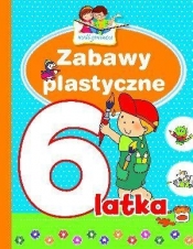 Zabawy plastyczne 6-latka. Mali geniusze - Elżbieta Śmietanka-Combik