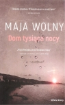 Dom tysiąca nocy Wolny Maja