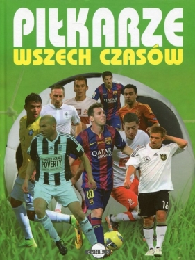 Piłkarze wszech czasów - <br />