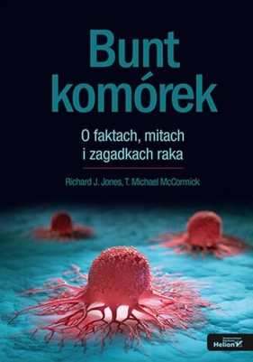 Bunt komórek. - Richard J. Jones, T. Michael McCormick