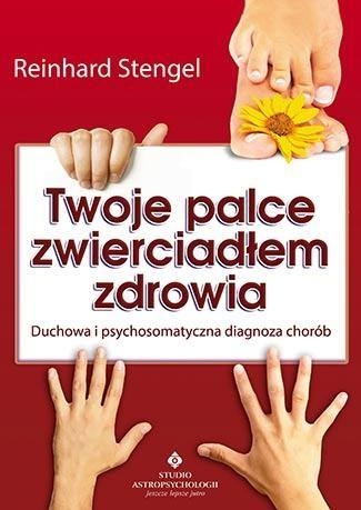 Twoje palce zwierciadłem zdrowia