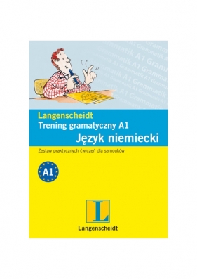 Trening gramatyczny A1 Język niemiecki - Christiane Lemcke, Lutz Rohrmann