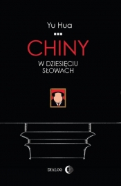 Chiny w dziesięciu słowach - Yu Hua