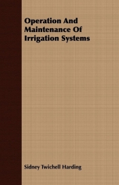 Operation And Maintenance Of Irrigation Systems