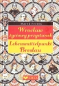 Wrocław - życiowy przystanek - Marek Ferenc