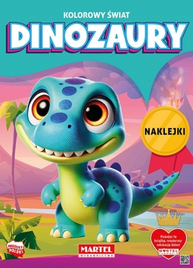 Kolorowanka Kolorowy świat Dinozaury z naklejkami - Katarzyna Salamon