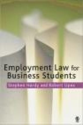 Employment Law for Business Students Stephen T. Hardy, Robert Upex, S Hardy