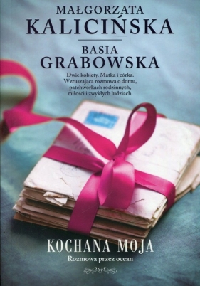 Kochana Moja - Kalicińska Małgorzata, Grabowska Basia
