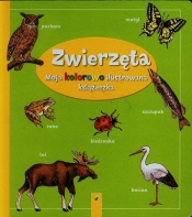 Moja kolorowo ilustrowana książeczka Zwierzęta - <br />