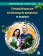 Poszukiwacze roślinnych smaków w podróży - Piotr Henschke, Lulek Marta