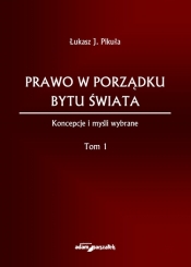 Prawo w porządku bytu świata Tom I