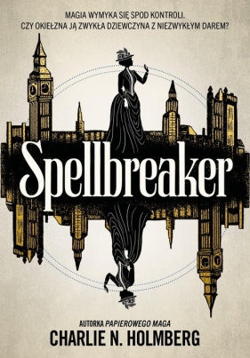 Spellbreaker - Charlie N. Holmberg