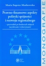 Prawno finansowe aspekty polityki spójności i rozwoju regionalnego