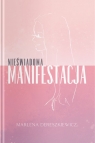 Nieświadoma Manifestacja Marlena Dereszkiewicz