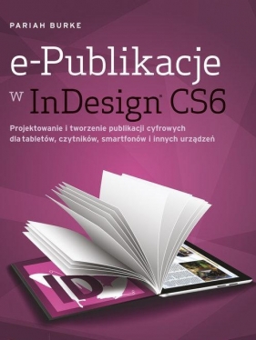 e-Publikacje w InDesign CS6 - Pariah Burke