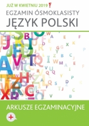 Język polski Arkusze egzaminacyjne Egzamin ósmoklasisty - Opracowanie zbiorowe