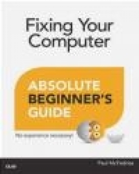 Fixing Your Computer Absolute Beginner's Guide Paul McFedries