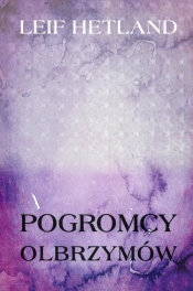 Pogromcy olbrzymów - Leif Hetland