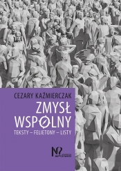 Zmysł wspólny - Cezary Kaźmierczak
