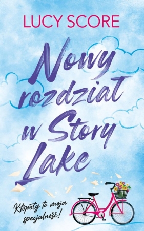Story Lake. Tom 1. Nowy rozdział w Story Lake - Lucy Score
