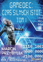 Gamedec: Czas silnych istot Tom 1 (Audiobook) - Marcin Przybyłek