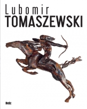 Lubomir Tomaszewski ogień dym i skała - Magdalena Sołtys