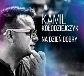 Na dzień dobry