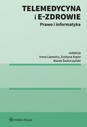Telemedycyna i e-Zdrowie - Świerczyński Marek, Lipowicz Irena