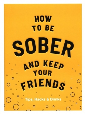 How to be Sober and Keep Your Friends - Flic Everett