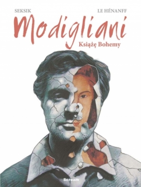 Modigliani Książę Bohemy - Laurent Seksik, Fabrice Henanff