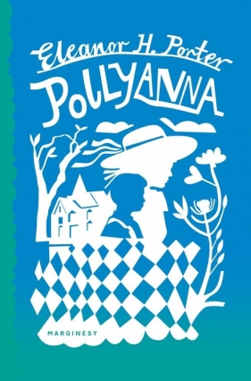 Pollyanna - Eleanor Porter